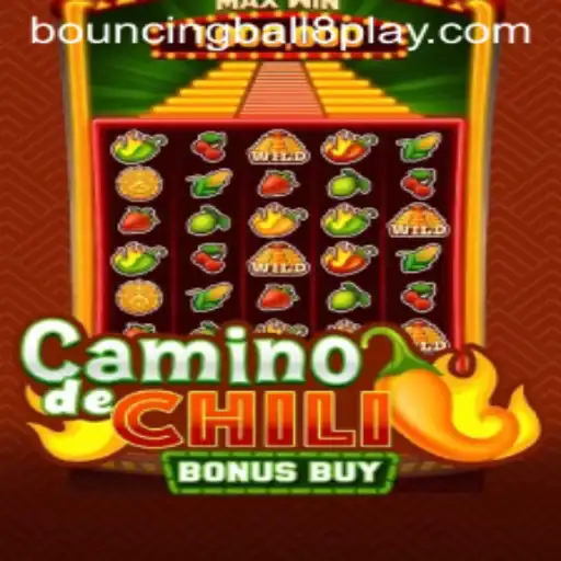 Discover the Excitement of CaminodeChiliBonusBuy and BouncingBall8