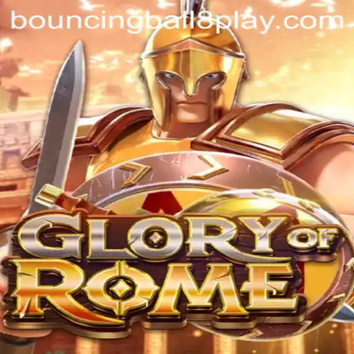 Immerse Yourself in the Epic Battles of GloryofRome and Discover the Strategy of BouncingBall8
