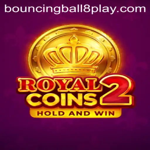 Discover the Thrills of RoyalCoins2: A Deep Dive Into BouncingBall8