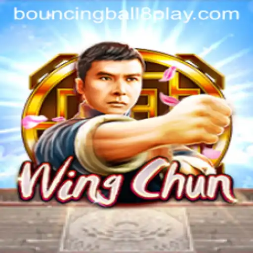 Exploring the Exciting World of WingChun and BouncingBall8